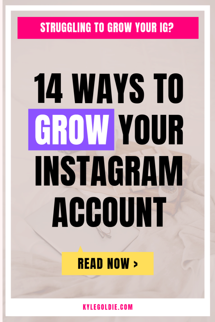 Learn 14 ways to grow your Instagram followers & engagement. Post by Kyle Goldie