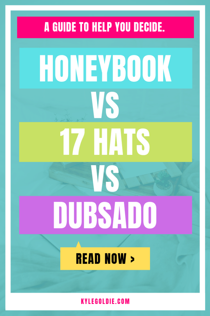 Honeybook vs 17 Hats vs Dubsado. A review and guide to help you decide. By Kyle Goldie