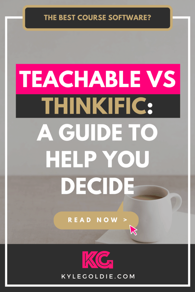 Teachable vs Thinkific: A How-To Guide On Deciding the Best Platform