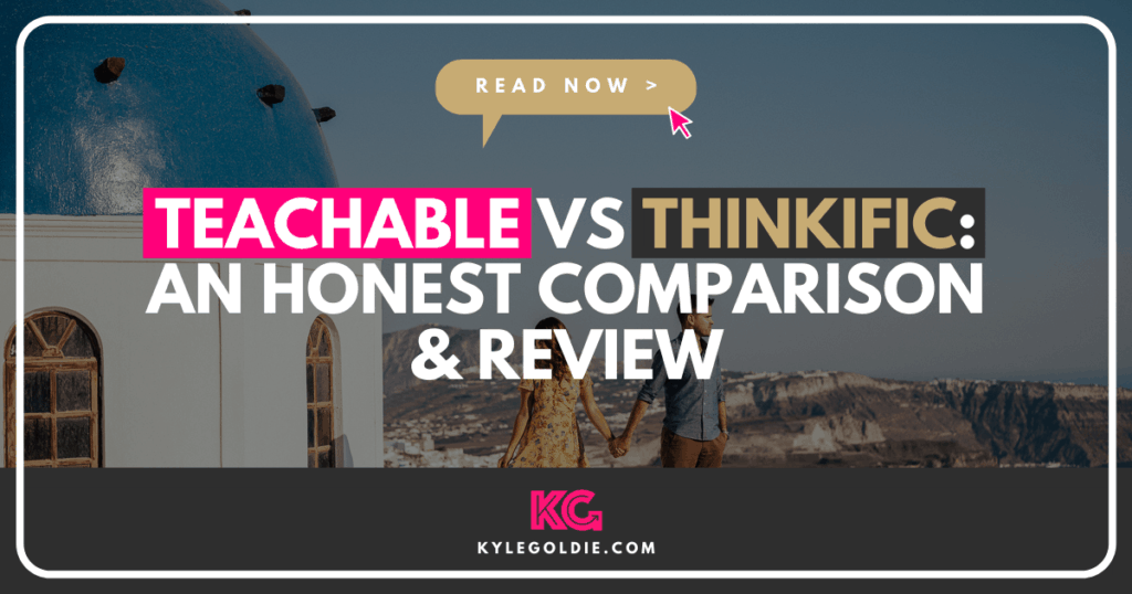 Teachable Vs Thinkific: A How-To Guide On Deciding The Best Platform